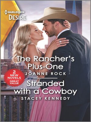 cover image of The Rancher's Plus-One & Stranded with a Cowboy
